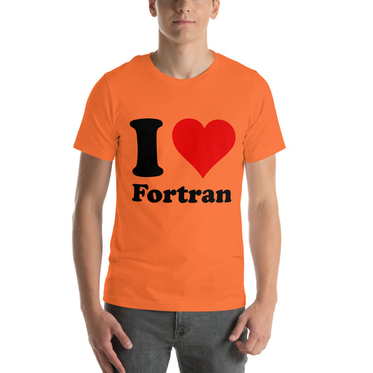 I ❤️ FORTRAN Unisex t-shirt