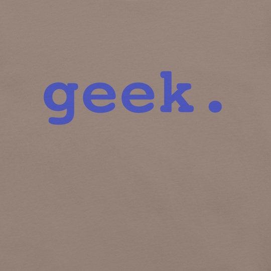 geek. Unisex t-shirt