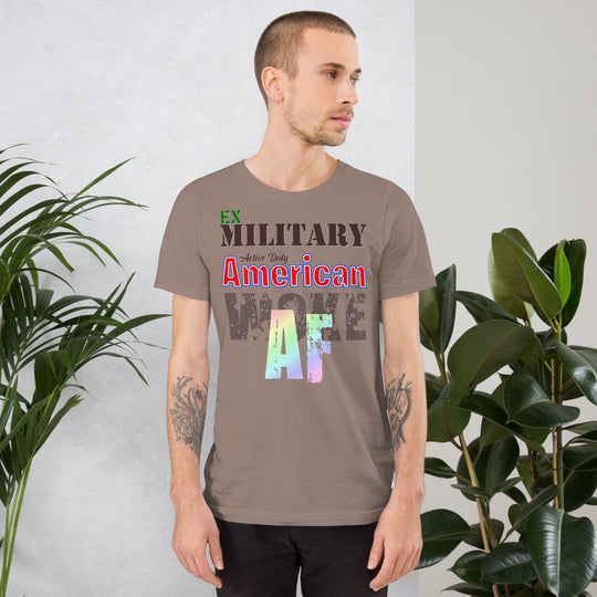 Unisex t-shirt with 'Ex Military, Active Duty American, Woke AF' design for dark shirts.