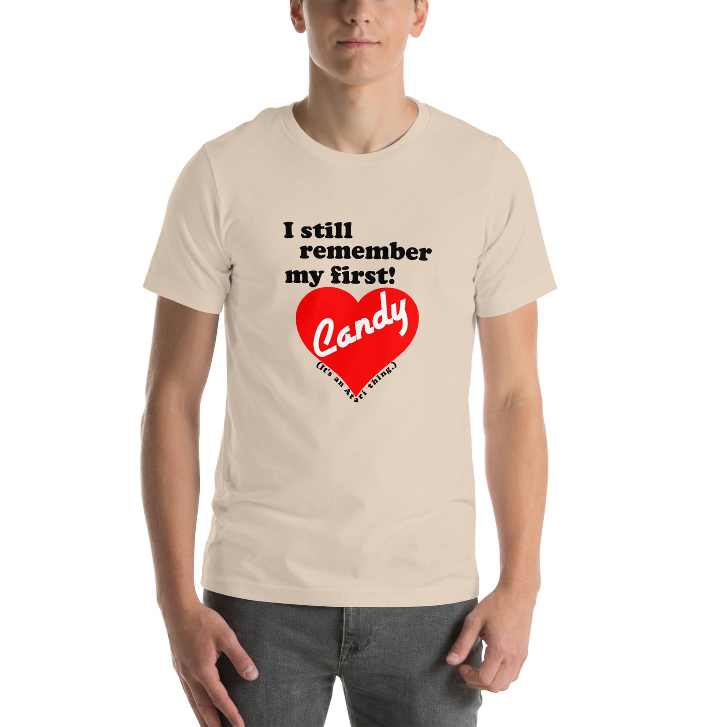 I still remember my first - Candy Unisex T-shirt