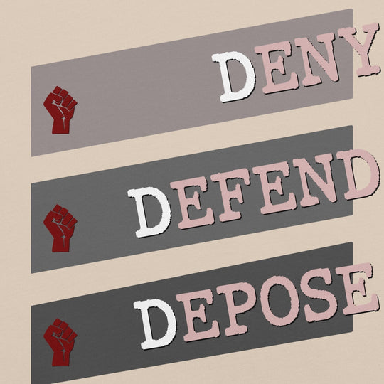 Deny, Defend, Depose Unisex t-shirt