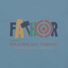 Fathor t-shirt design with colorful letters and definition, "like a dad, but mightier."