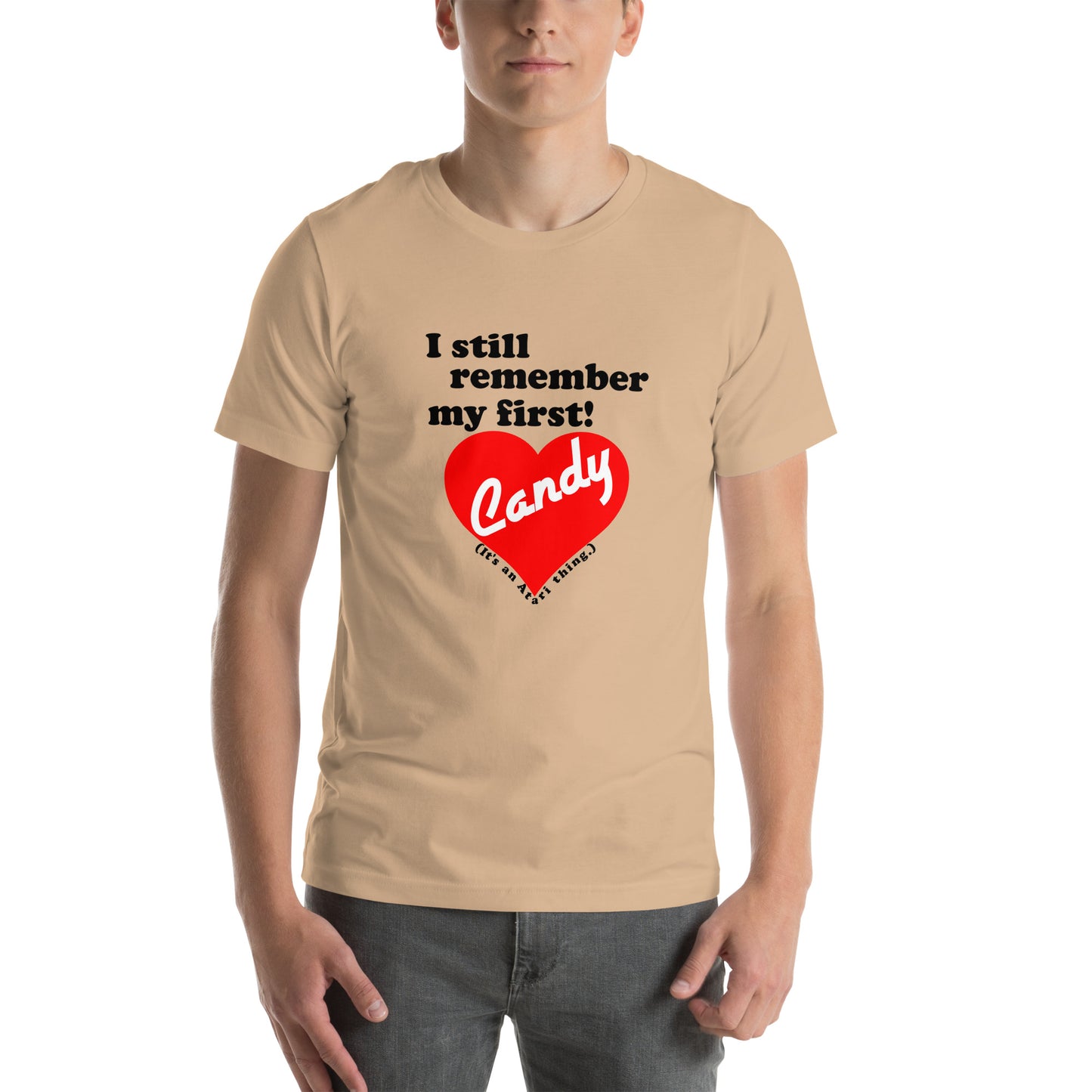 I still remember my first - Candy Unisex T-shirt