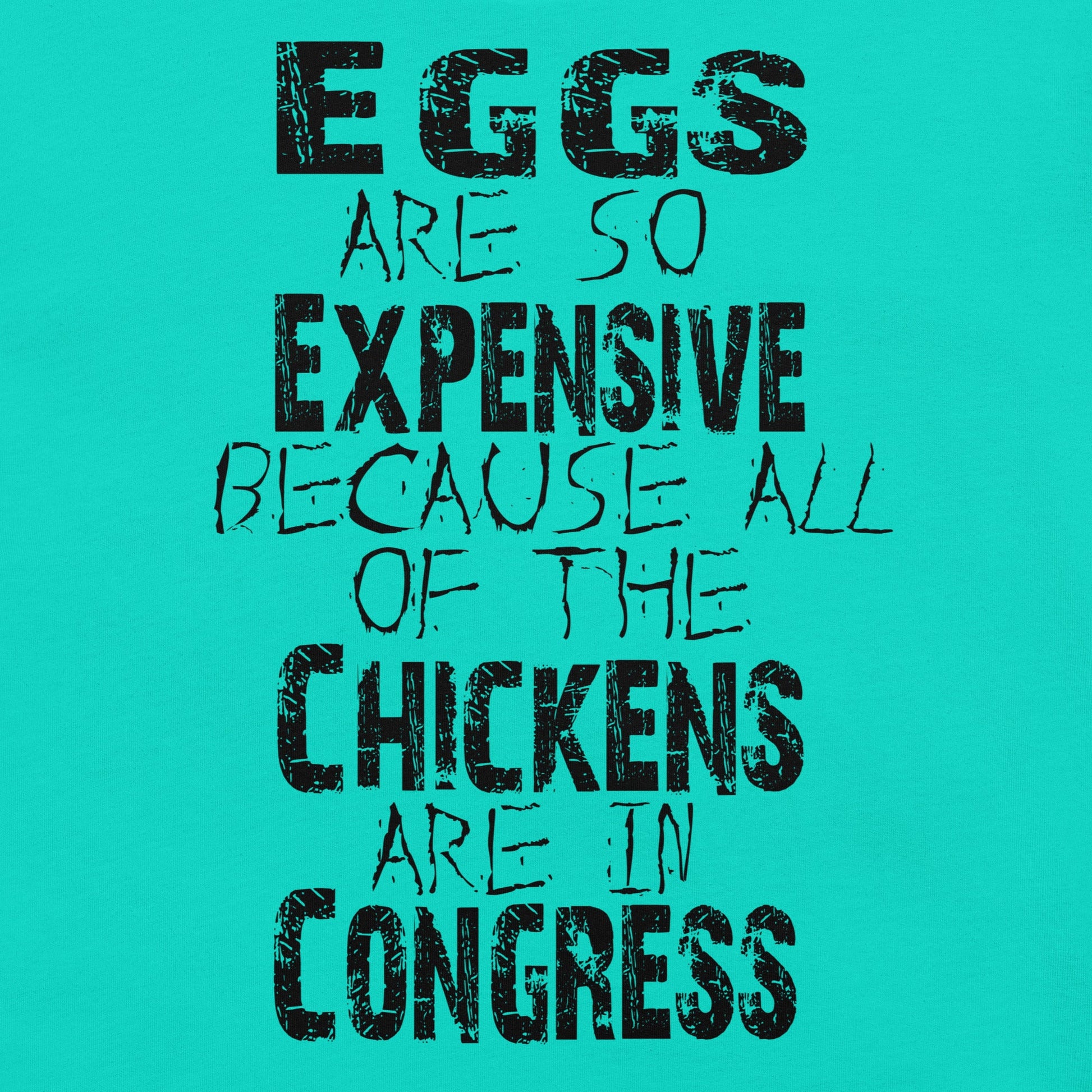 Congress-black unisex t-shirt with humorous eggs and chickens slogan.