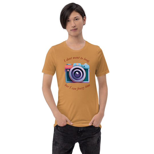 Unisex t-shirt with "I don't want to brag, but I can freeze time" camera graphic, 100% cotton, mustard color.
