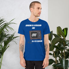 White unisex t-shirt with "Atheism is a religion like OFF is a TV station" design, featuring a vintage TV graphic.