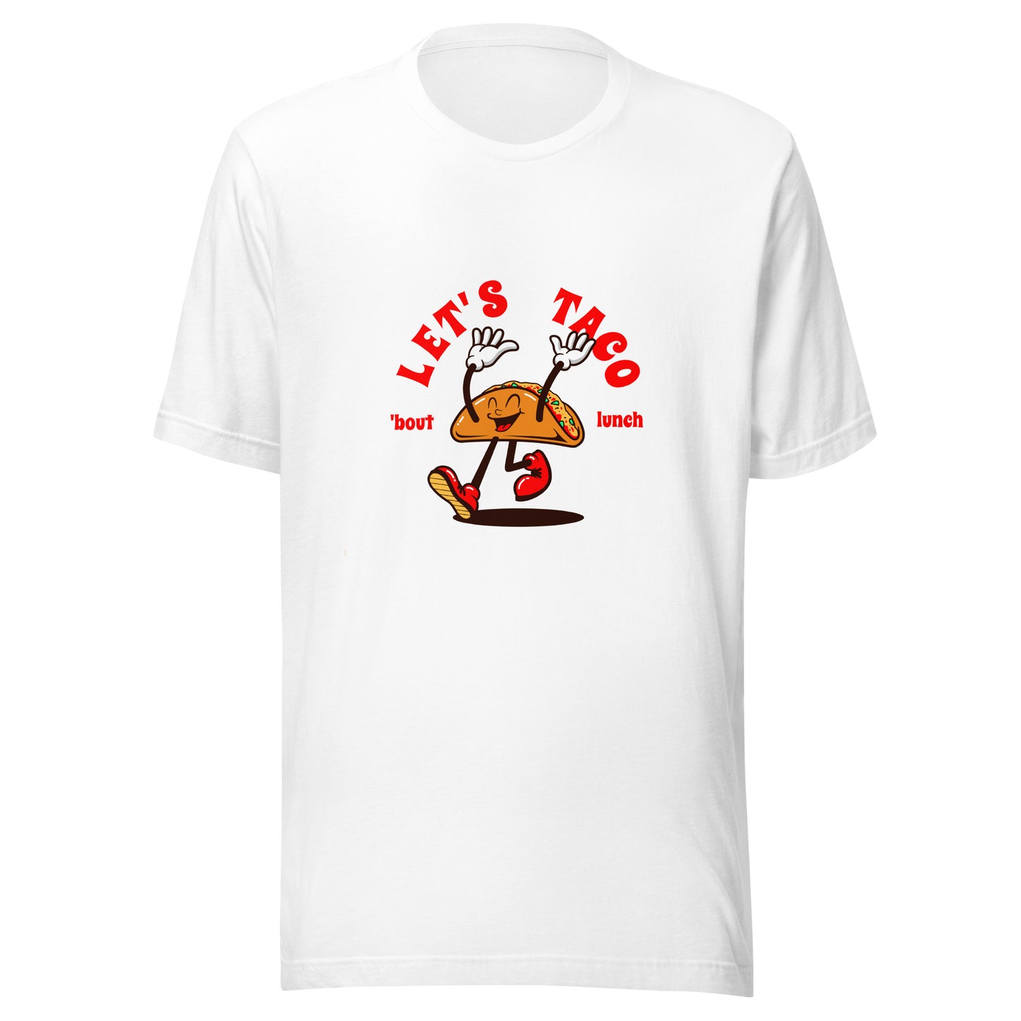 Let's Taco 'bout lunch Unisex t-shirt