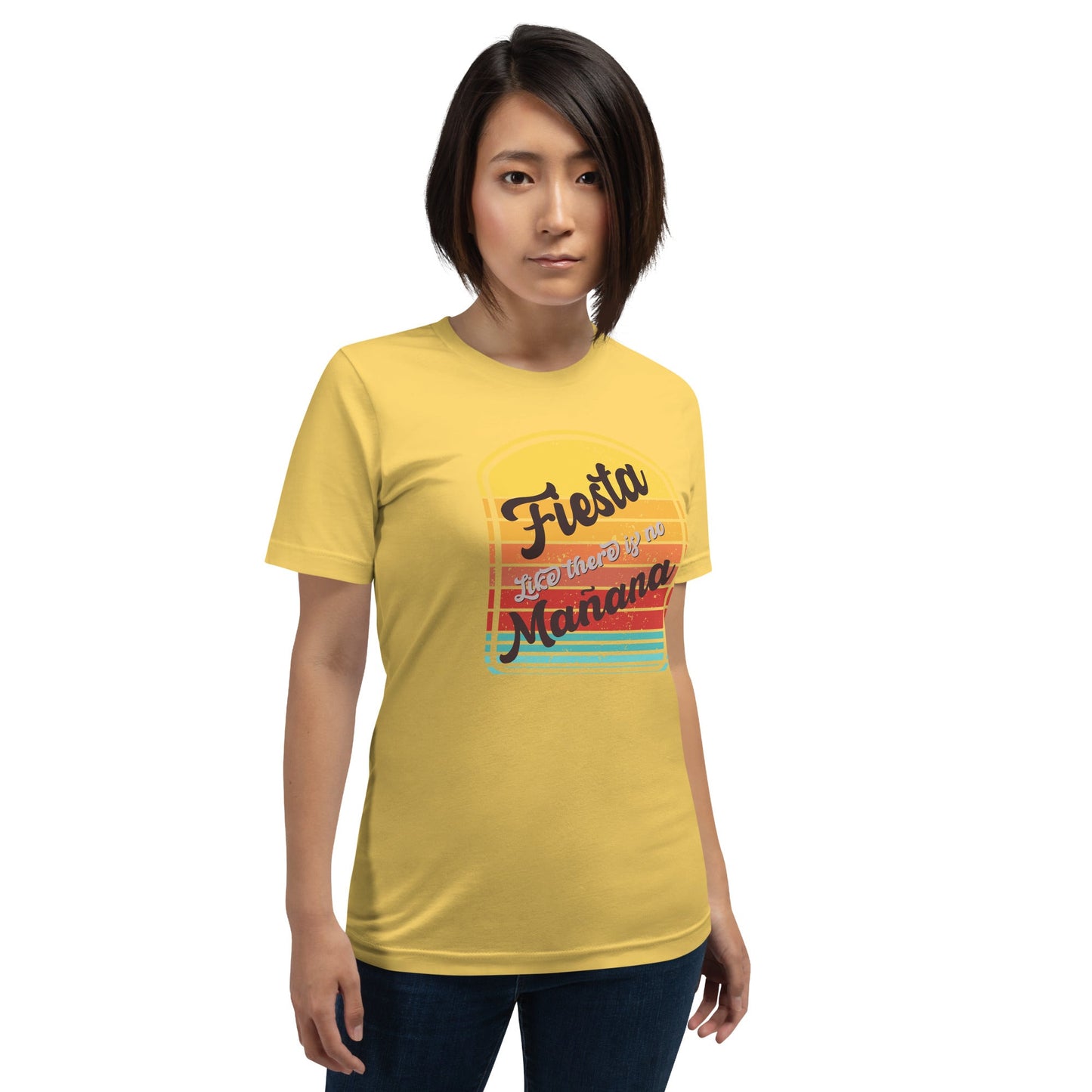 Unisex yellow t-shirt with "Fiesta like there is no Mañana" design, soft and lightweight.