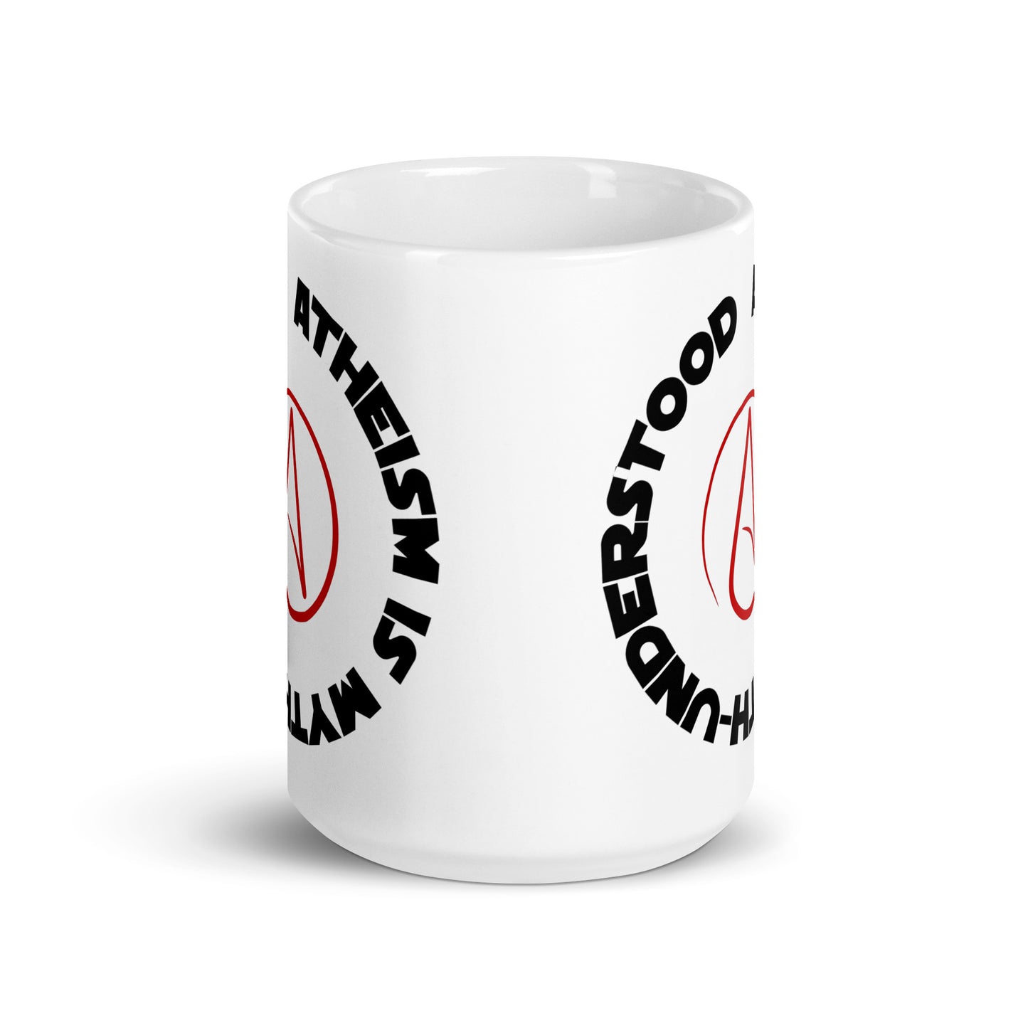 Atheism Is Myth-Understood (black text) White glossy mug