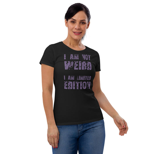 I'm Not Weird, I'm Limited Edition (purple) Women's short sleeve t-shirt