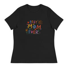 Best Mom Ever Women's Relaxed T-Shirt with colorful design on black background.